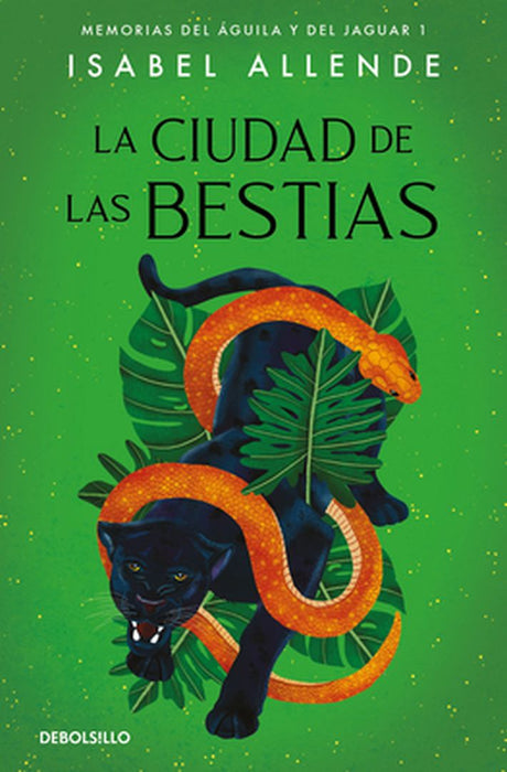La Ciudad de Las Bestias / City of the Beasts by Isabel Allende