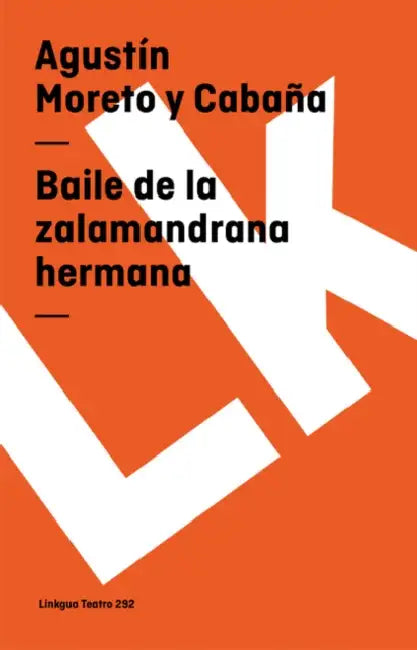 Baile de la zalamandrana hermana by Agustín Moreto Y. Cabaña