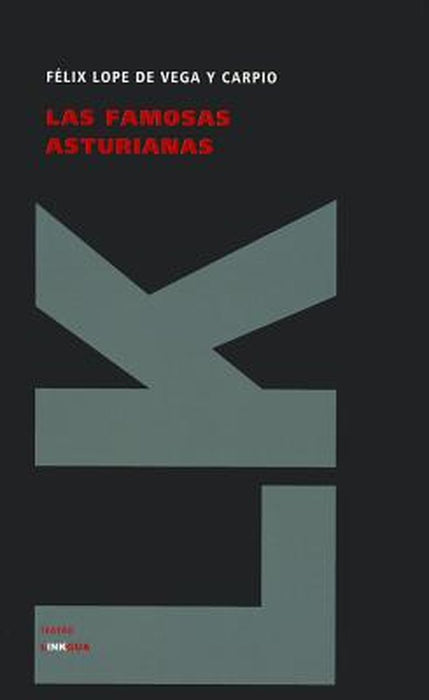 Las Famosas Asturianas by Felix Lope De Vega y. Carpio