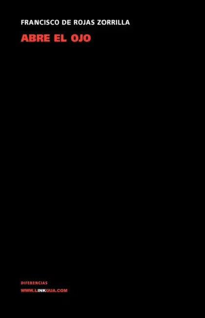 Abre el ojo by Francisco De Rojas Zorrilla