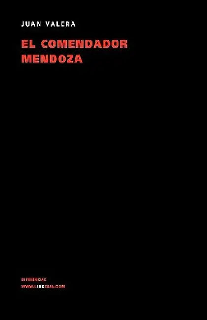 El comendador Mendoza by Juan Valera