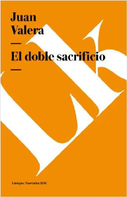 El doble sacrificio by Juan Valera