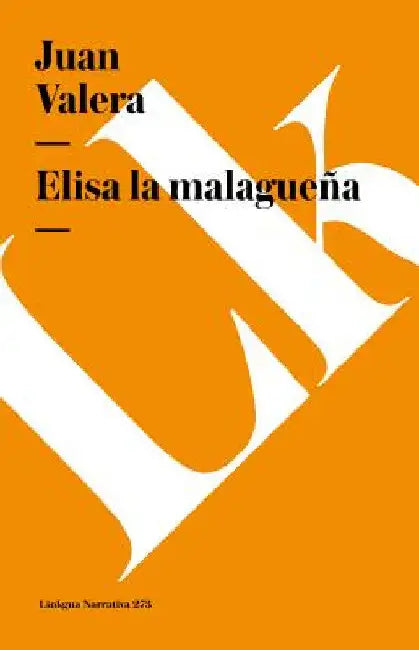 Elisa la malagueña by Juan Valera