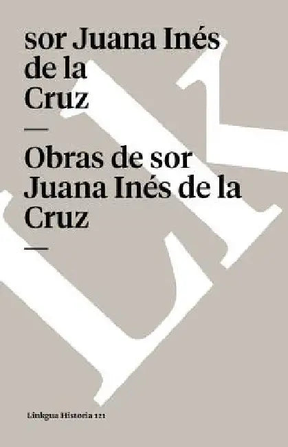 Obras by Sor Juana Inés de la Cruz