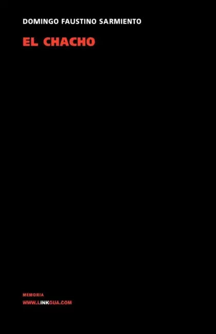 El Chacho by Domingo Faustino Sarmiento