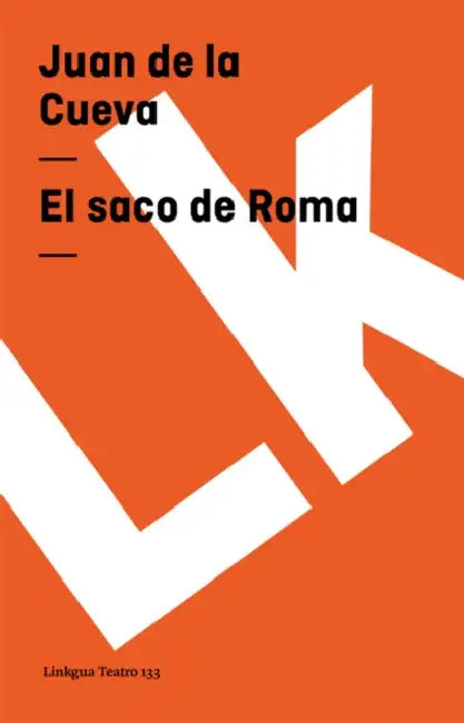 El saco de Roma by Juan De La Cueva