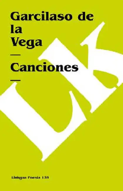 Canciones by Garcilaso de La Vega