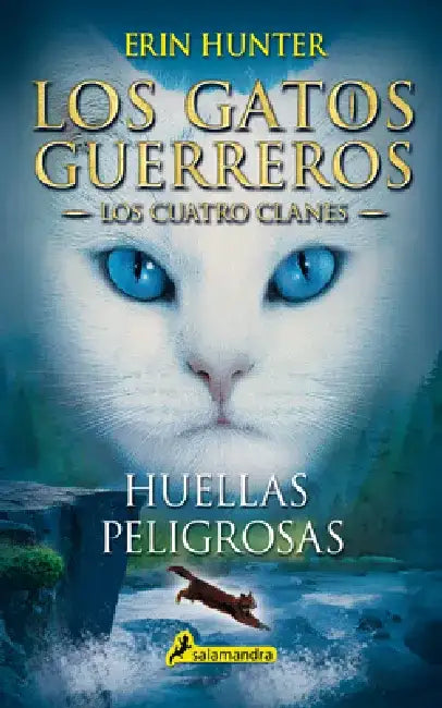 Huellas Peligrosas / A Dangerous Path by Erin Hunter