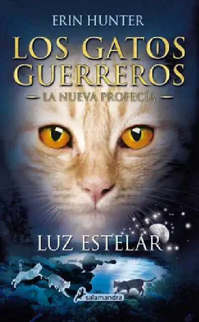 Luz Estelar / Starlight by Erin Hunter