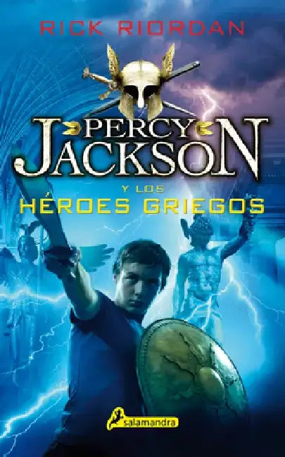 Percy Jackson Y Los Héroes Griegos / Percy Jackson's Greek Heroes by Rick Riordan