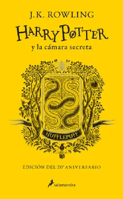 Harry Potter Y La Cámara Secreta (20 Aniv. Hufflepuff) / Harry Potter and the C Hamber of Secrets (Hufflepuff) by J. K. Rowling