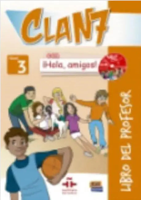 Clan 7 Con Â¡Hola, Amigos! Level 3 Libro del Profesor + CD + CD-ROM [With CDROM and CD (Audio)] by Manuela GÃ³mez Castro