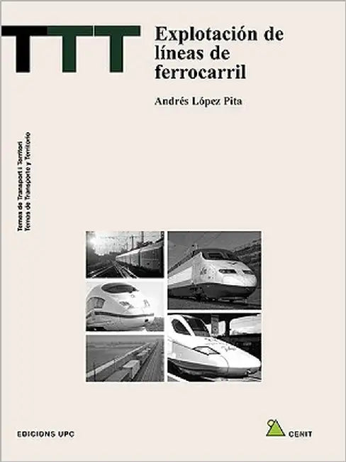 Explotacin de Lneas de Ferrocarril by Lpez Pita, Andrs