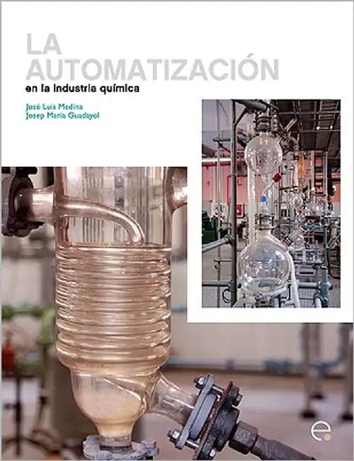 La Automatizacin En La Ingeniera Qumica by Guadayol Cunill, Josep M.