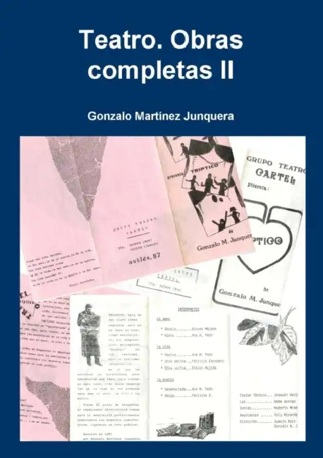 Teatro. Obras completas II by Gonzalo Junquera Martínez