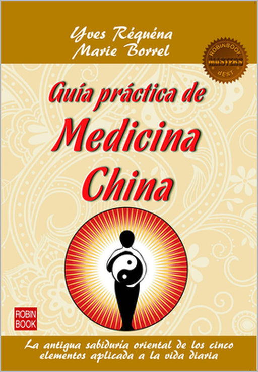 Guía Práctica de Medicina China by Yves Réquéna, Marie Borrel