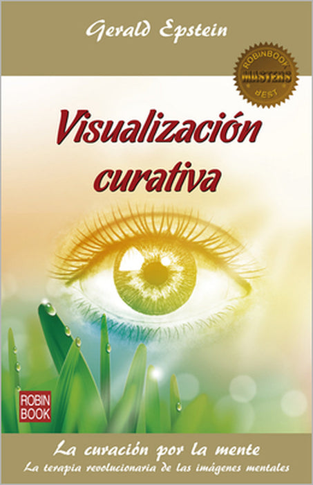 Visualización Curativa by Gerald Epstein