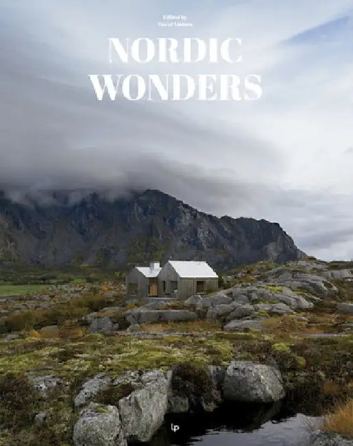 Nordic Wonders: Scandinavian Architecture and Interior Design by David Andreu