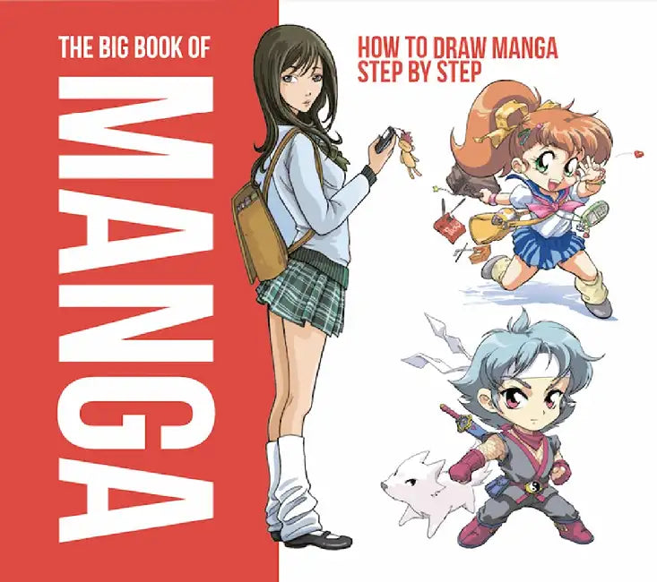 The Big Book Of Manga: How to Draw Manga Step by Step by E. Joso