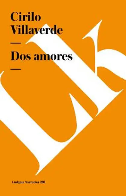 Dos Amores by Cirilo Villaverde
