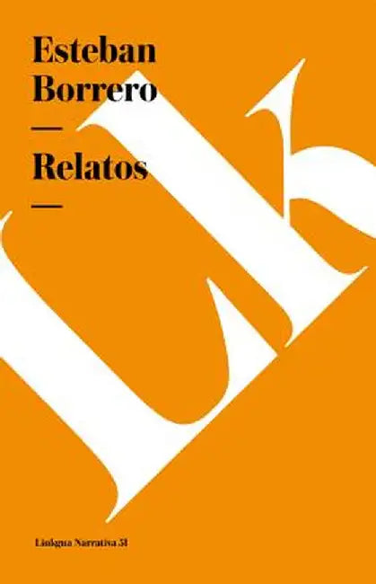Relatos by Esteban Borrero