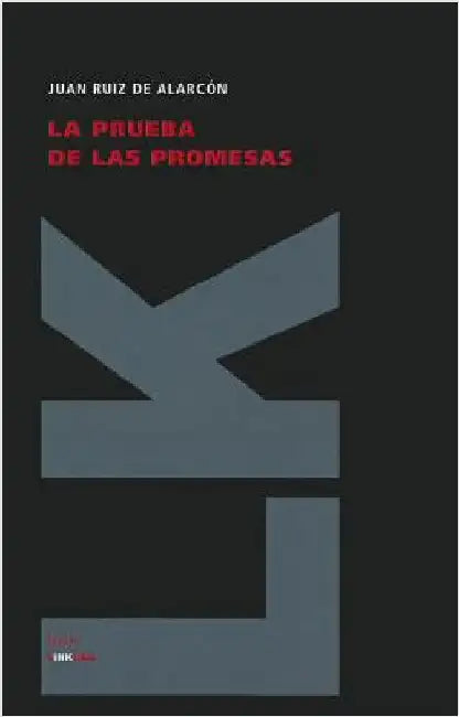 La prueba de las promesas by Juan Ruiz de Alarcón