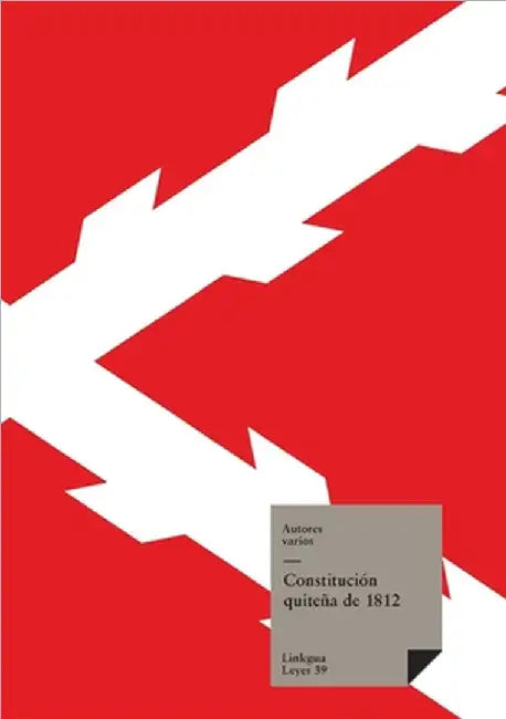 Constitución quiteña de 1812 by Autores Varios