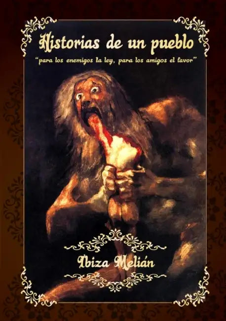 Historias de un pueblo by Ibiza Melián