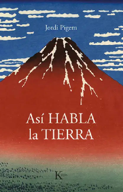 Así Habla La Tierra by Jordi Pigem