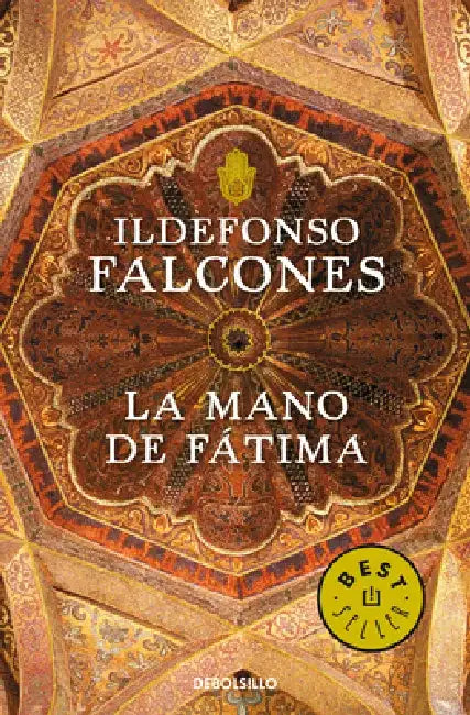 La Mano de Fátima / Fátima's Hand by Ildefonso Falcones