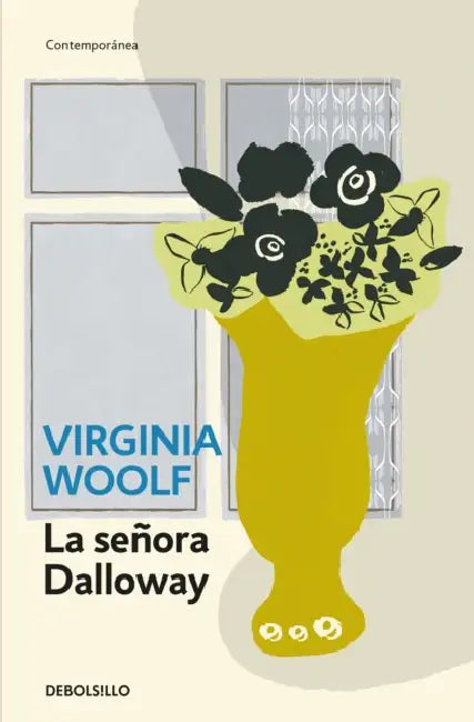 La Señora Dalloway / Mrs. Dalloway by Virginia Woolf