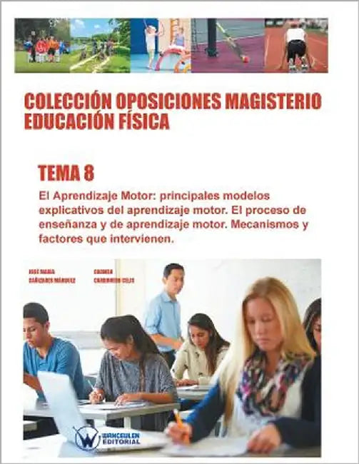 Colección Oposiciones Magisterio Educación Física. Tema 8 by Carbonero Celis, Carmen