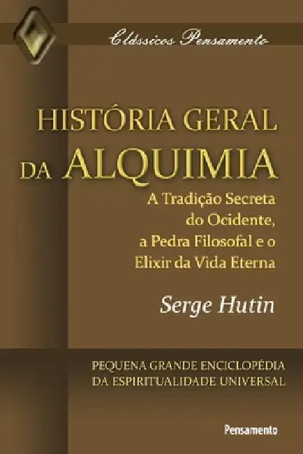 História Geral da Alquimia by Hutin