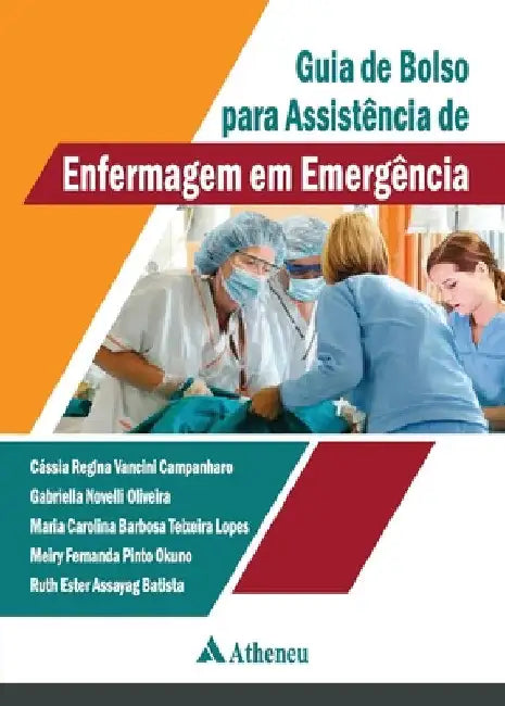 Guia de bolso para assistência de enfermagem by Cássia Regina Vancini Campanharo