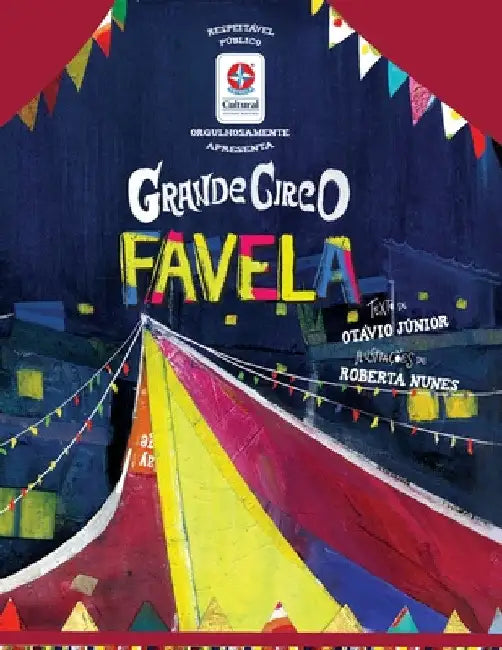 Grande circo favela by Otávio Júnior