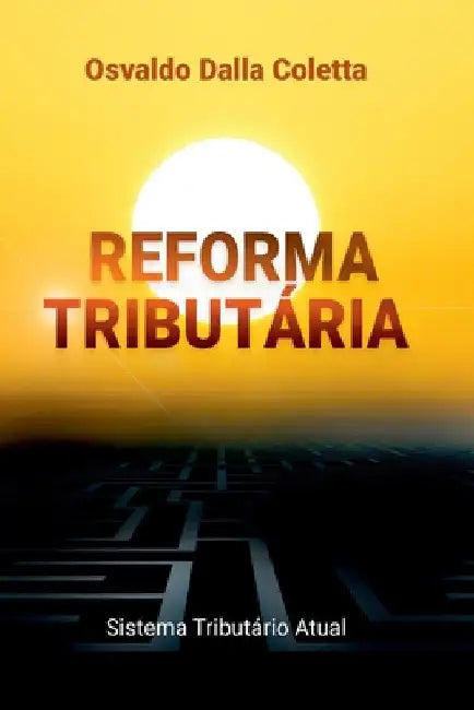 Reforma Tributária by Coletta Osvaldo