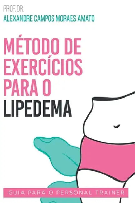Método De Exercícios Para O Lipedema by Amato Alexandre