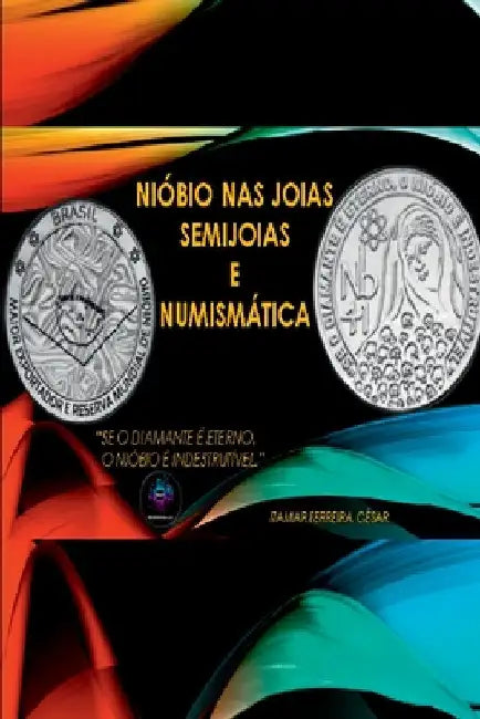 Ni bio Nas Joias, Semijoias E Numism tica by Itamar Ferreira C. Sar