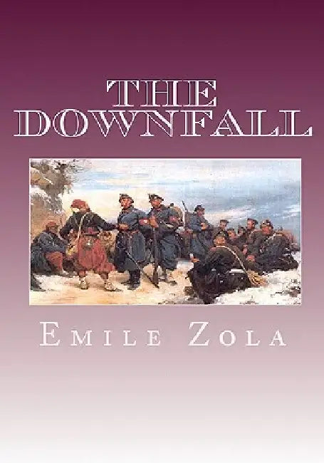 The Downfall by Emile Zola