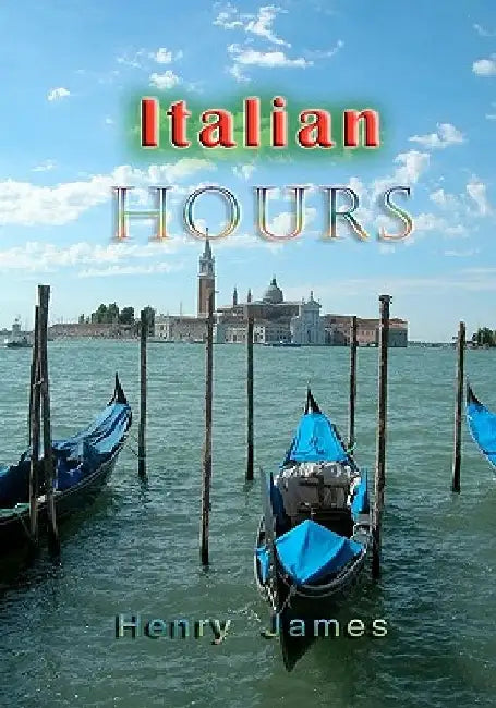 Italian Hours by Henry James