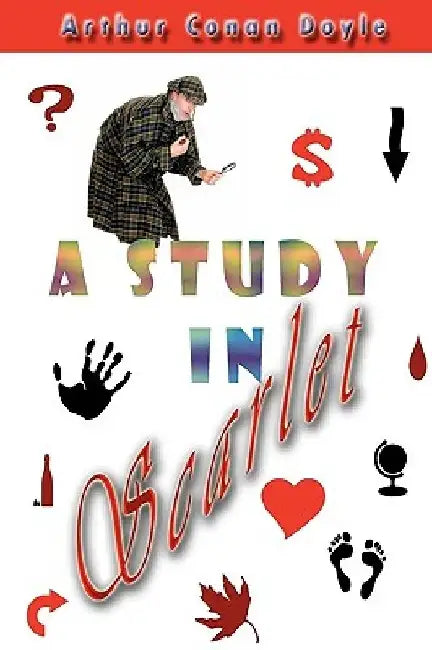 A Study in Scarlet by Arthur Conan Doyle