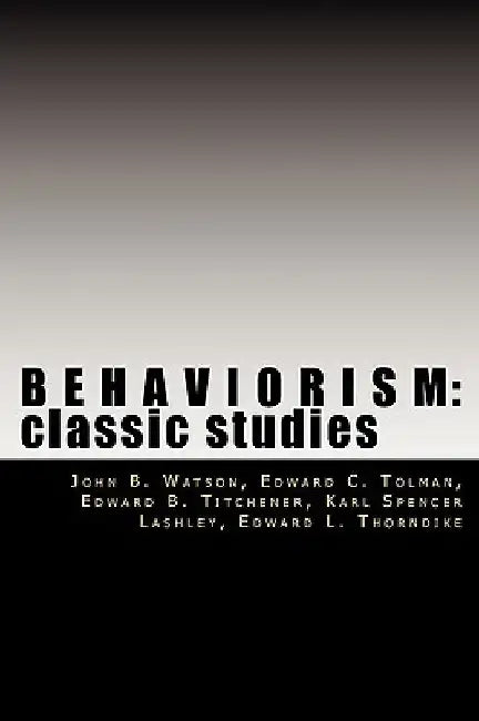 Behaviorism: Classic Studies by Edward C. Tolman