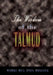 The Wisdom of the Talmud: A Thousand Years of Jewish Thought by Rabbi Ben Zion Bokser