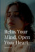 Relax Your Mind, Open Your Heart by David Ed