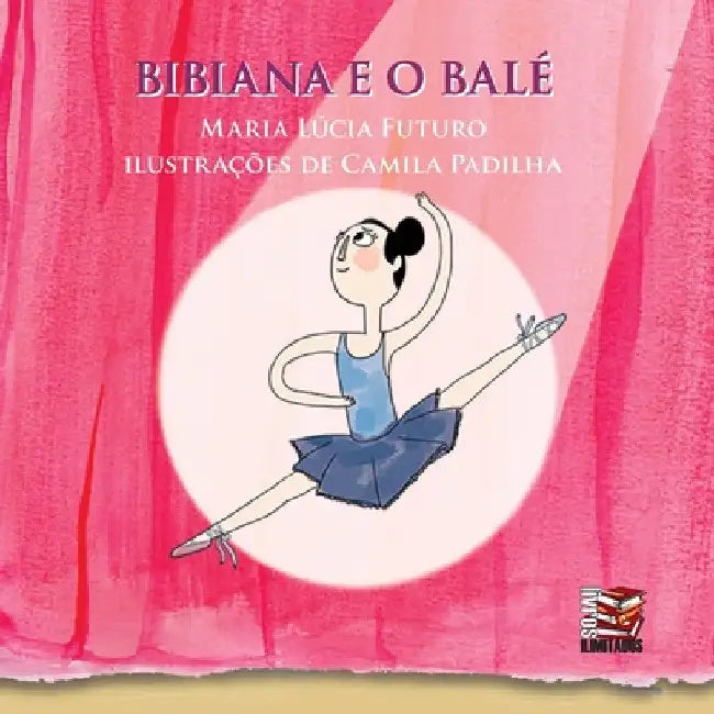 Bibiana e o balé by Maria Lucia Futuro