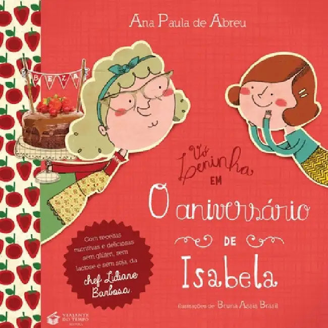 VÓ Leninha Em: O Aniversário de Isabela by Ana Paula de Abreu