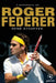 A biografia de Roger Federer by René Stauffer
