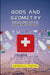 gods and Geometry, The Intersection of Myth, Medicine, and Built Spaces by Emmanuel Joseph Joseph