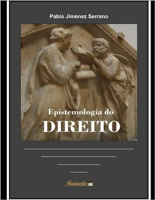 Epistemologia do Direito by Jiménez Serrano, Pablo