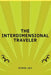 The Interdimensional Traveler by Steve Jay